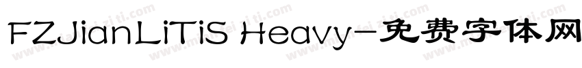 FZJianLiTiS Heavy字体转换